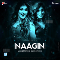Naagin Gin Gin Anik3t Remix X Sn Brothers by dj songs download