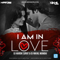 I Am In Love - Dj Hardik Surat X Dj Nikhil Mumbai by dj songs download