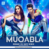 Street Dancer - Muqabla ( Rohan &amp; DJ Katz Remix ) by dj songs download