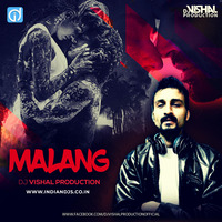 Malang Remix Dj Vishal Production by dj songs download