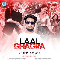 LAAL GHAGRA GOOD NEWWZ DJ RUSHI REMIX by dj songs download