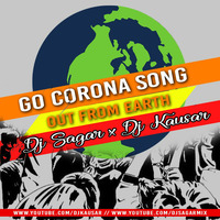 Go Corona Goo | DJ SAGAR  | DJ KAUSAR | Bollywood Pro Beats by Shivam Jha