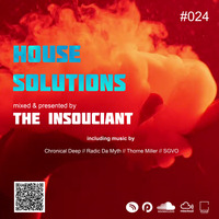 HS #024 (mixed by The Insouciant) [Pt. 2] by House Solutions