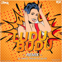 Ludu Budu - (Remix) DJ PaPuL &amp; DJ Rz by DEEJAY RZ
