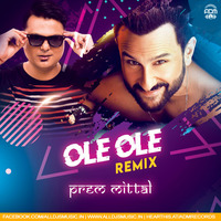 Ole Ole 2.0 (Remix) - Prem Mittal by ADM Records