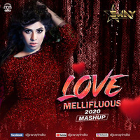 Love Mellifluous 2020 Mashup - DJ Sway by ADM Records