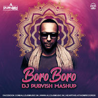 Boro Boro (Mashup) - DJ Purvish by ADM Records