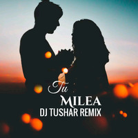 Tu Milea Remix Tik Tok Trending Song DJ TUSHAR by DJ Tushar Indore