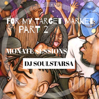 DJ SoulstarSA - FOR MY TARGET MARKET #2 by DJ SouLstar