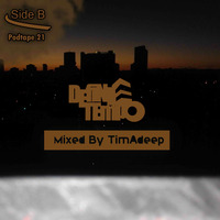Define Tempo Podtape 21 mixed by TimAdeep by TimAdeep | Define Tempo Podtapes