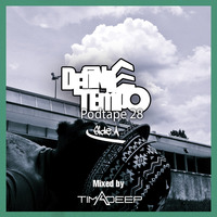 Define Tempo Podtape 28 A-Side mixed by TimAdeep by TimAdeep | Define Tempo Podtapes