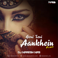 Gori Teri Aankhein (Remix) DJ NRS by DJ NRS