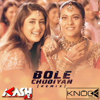 Bole Chudiyan (Knockwell &amp; Akash Ali Remix) by Jameel Khan