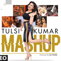 Tulsi Kumar Mashup | DJ YOGII | Best Hindi Romantic Songs |  Hindi Love Songs | T-Series by Jameel Khan