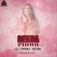 Badshah Genda Phool Remix DJ Franky by Jameel Khan