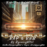 Dj Dynamight254-Oldschool Rap&amp;RnB by Dj Dynamight254