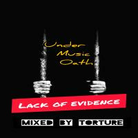 Under Music Oath(Lack of Evidence) by Under Music Oath