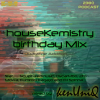 HouseKemistry BirthDay Mix (Quarantine Addition) Mixed by. KenUniQ by KenUniQ