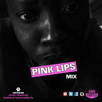 Pink Lips Mix by Kamo Kaofela