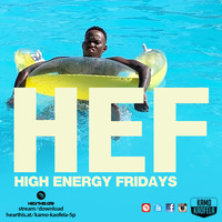 High Enery Fridays 2 @Lasofa by Kamo Kaofela