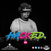 HACKED Mix by Kamo Kaofela