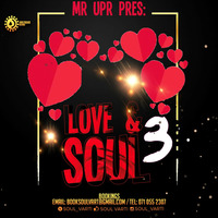 Mr. UPR Pres. Love &amp; Soul Vol. 3 by Soul Varti