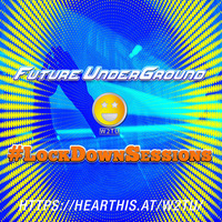 Lock Down Sessions-Future Underground Vol.2 by W2TU