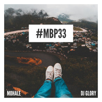 MBP #33 mixed by Mohale by Mad Buddies Podcast