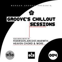GCS 004 Mixed by Morgan Groove by Groove's Chillout Sessions