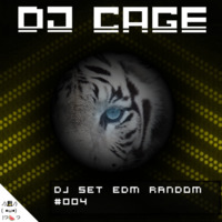 Dj Cage - EDM Random Sessions
