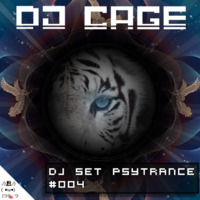 Dj Cage Set Psy Trance #004 by Dj Cage