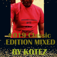 WE ARE MUSIC #019 Classic Edition MIXED BY KOTEZ by Tumi Ratshitanda Kotez