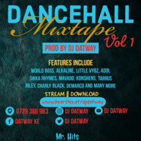 DJ DATWAY - DANCEHALL MIXTAPE VOL 1 by DJ DATWAY