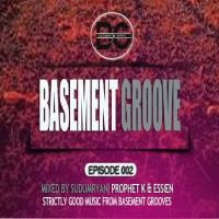 Basement Groove (Episode 002 By Prophet K) by Pɹophət K