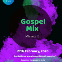 Best 2020 kenyan gospel mix-minimix 13-Neon the deejay by Dj Neon ke
