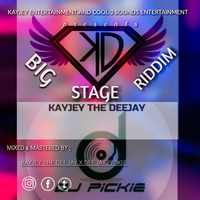 KAYJEY_THE_DJ X DJ_PICKIE BIG_STAGE_RIDDIM_MIX _MP3 by DEEJAY PICKIE