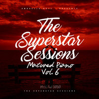 The Superstar Sessions Matured Piano Vol. 6 Mixed By Superstar MD by Mshiseni Supestar-Md KaMtshweni