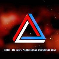 Bolid -Dj Lewy NightBasse (Original Mix) by LEWY NIGHTBASSE