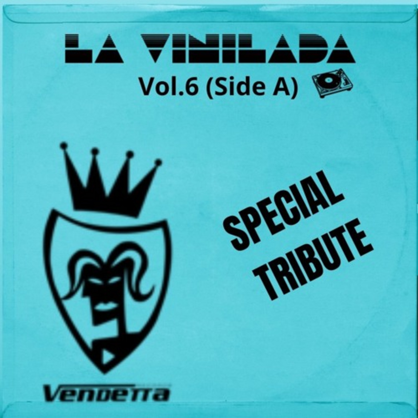 La Vinilada Vol6 (Side A) Tribute To Vendetta Records