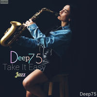 Deep75 - Take It Easy (Jazz) by Deep75