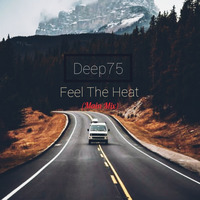 Deep75 - Feel The Heat (Main Mix) by Deep75