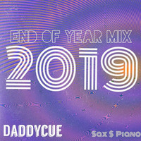 Daddycue - End Of Year Mix Sax &amp; Piano by Daddycue