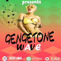 DJ ANOAI GENGETONE WAVE 2020 by Deejay Anoai