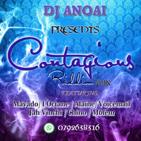 DJ ANOAI CONTAGIOUS RIDDIM MIXX by Deejay Anoai