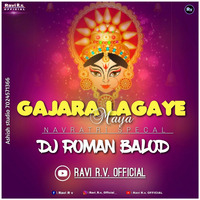 Gajra Lagay Maiya [ Navratri Special ] - Dj Ravi R.v. x Dj Roman Balod by Ravi R.v. OFFICIAL