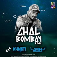 Chal Bombay (Remix) DJ Arin x DJ Khyati by Ar In