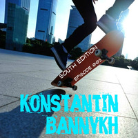 Konstantin Bannykh - South Edition - Episode #003 by HM | KRD Region Community