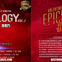 EPICLOGY - VOL1 BY DJ B SEN (VALENTINE SPECIAL)