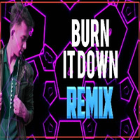 DJROHIM - BURN IT DOWN - DS REMIX 2020 by DJRohim