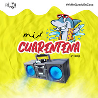 Mix Cuarentena 2ºTemp #YoMeQuedoEnCasa - DJ RILER 20 by DJ RILER
